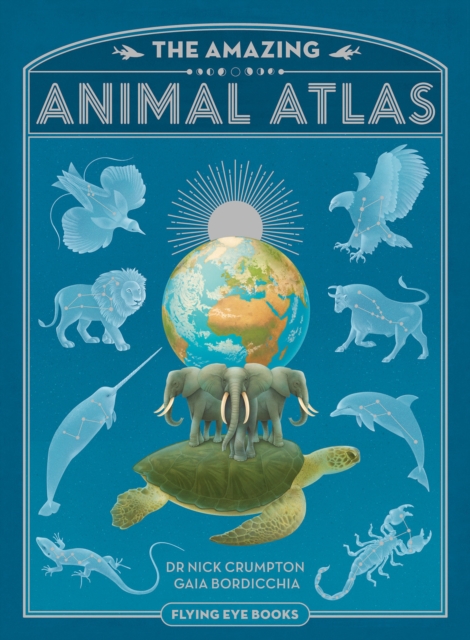The Amazing Animal Atlas, Hardback Book