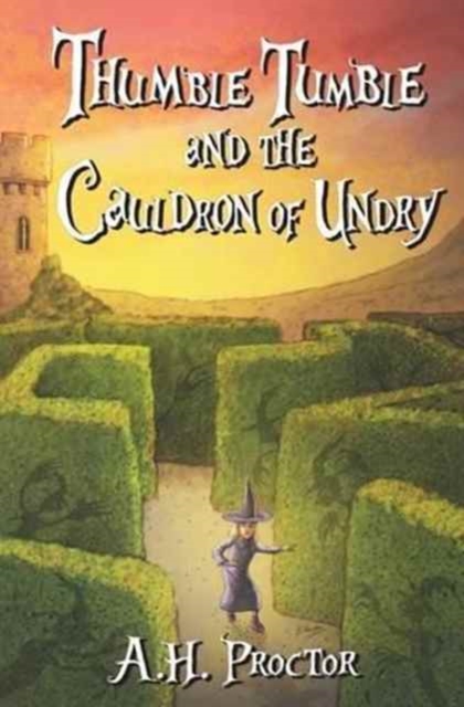 Thumble Tumble and the Cauldron of Undry, Paperback / softback Book