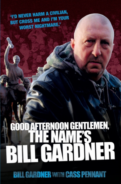 Good Afternoon, Gentlemen, the Name's Bill Gardner, EPUB eBook