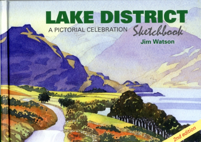 Lake District Sketchbook : A Pictorial Celebration, Hardback Book