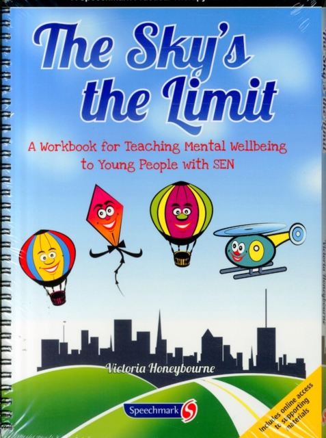 The Sky's the Limit : A Workbook for Teaching Mental Wellbeing to Young People with SEN, Paperback / softback Book