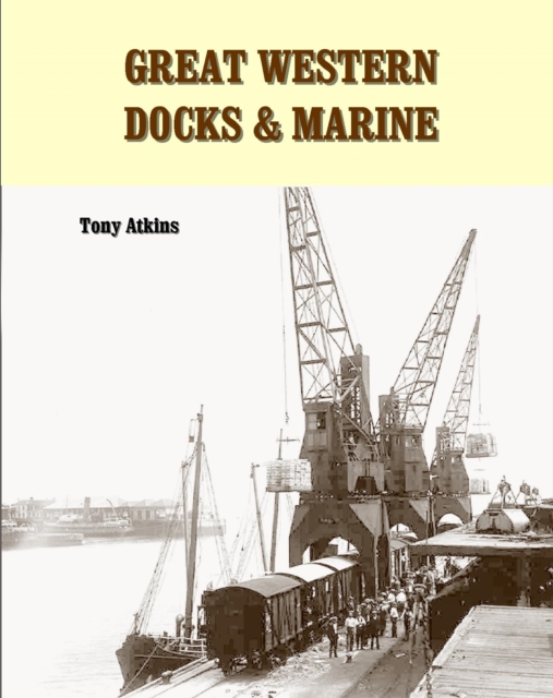 Great Western Docks & Marine, Paperback / softback Book