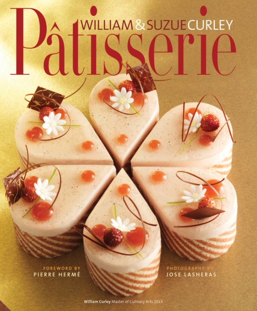 Patisserie : A Masterclass in Classic and Contemporary Patisserie, Hardback Book