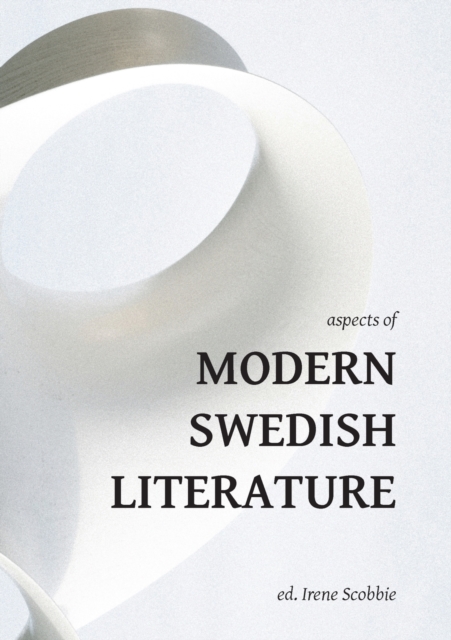 Aspects of Modern Swedish Literature, Paperback / softback Book