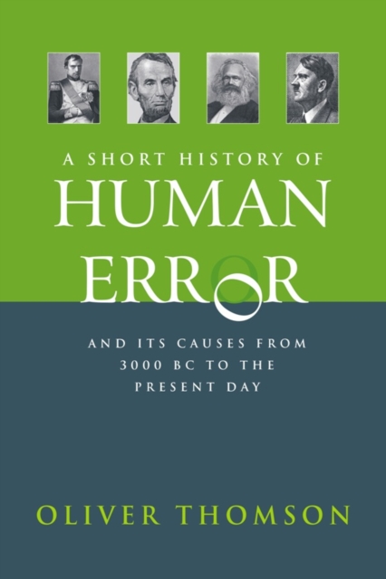 A Short History of Human Error : from 3,000 BC to the present day, PDF eBook