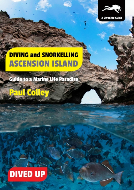 Diving and Snorkelling Ascension Island, EPUB eBook