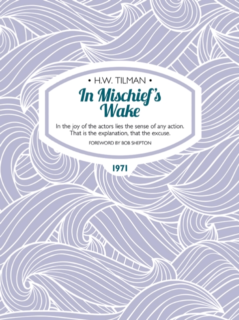 In Mischief's Wake eBook : In the joy of the actors lies the sense of any action. That is the explanation, that the excuse., EPUB eBook