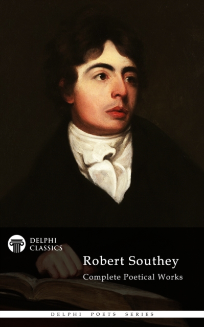 Complete Works of Robert Southey (Illustrated), EPUB eBook