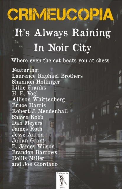 Crimeucopia - It's Always Raining In Noir City, EPUB eBook