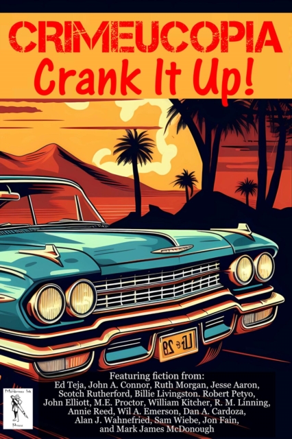 Crimeucopia - Crank It Up!, EPUB eBook