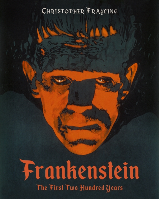 Frankenstein: The First Two Hundred Years, Hardback Book