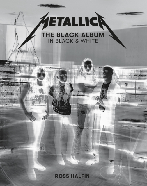 Metallica: The Black Album In Black & White, Hardback Book