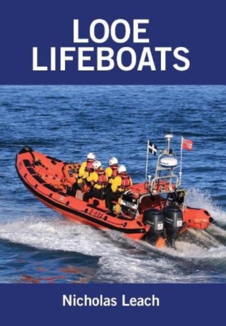 Looe Lifeboats, Paperback / softback Book