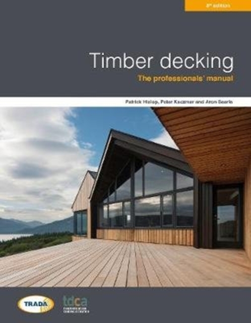 Timber decking 3rd edition, Paperback / softback Book