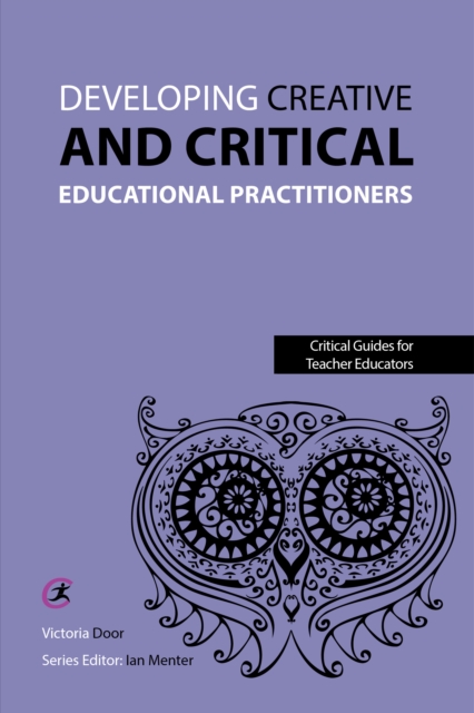 Developing Creative and Critical Educational Practitioners, EPUB eBook