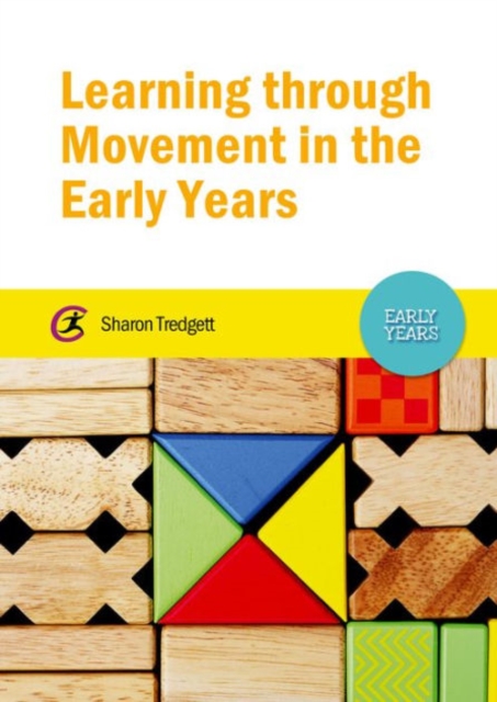 Learning through Movement in the Early Years, Paperback / softback Book