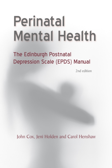 Perinatal Mental Health : The EPDS Manual, Paperback / softback Book