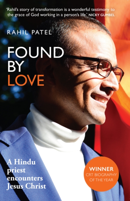 Found by Love : A Hindu priest encounters Jesus Christ, Paperback / softback Book