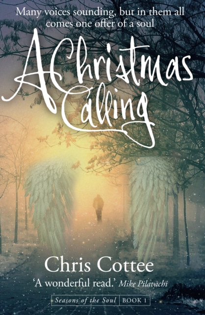 A Christmas Calling : Many voices sounding, but in them all comes one offer of a soul, Paperback / softback Book