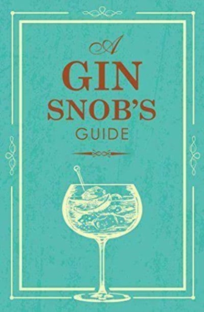 SNOBS GUIDE TO GIN, Hardback Book