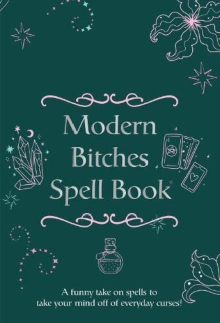 The Modern Bitches Spell Book, Hardback Book