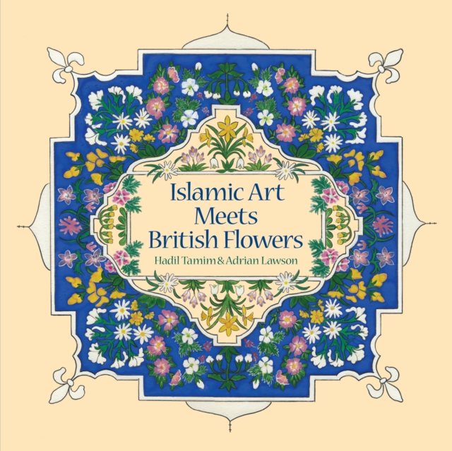 Islamic Art Meets British Flowers, Paperback / softback Book