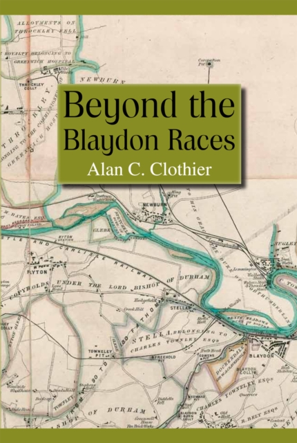 Beyond the Blaydon Races : Part one, PDF eBook