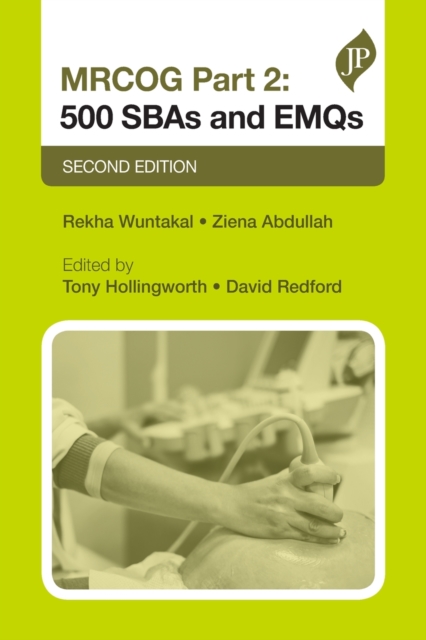 MRCOG Part 2: 500 SBAs and EMQs : Second Edition, Paperback / softback Book