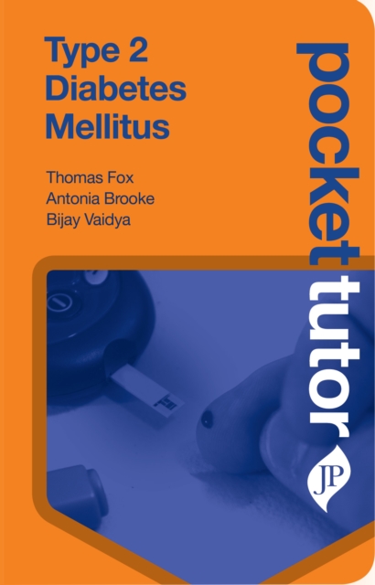 Pocket Tutor Type 2 Diabetes Mellitus, Paperback / softback Book