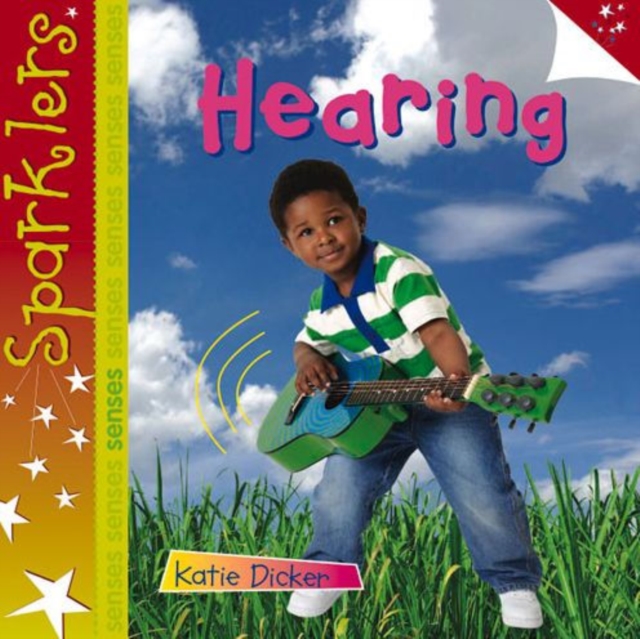Hearing : Sparklers - Senses, Paperback / softback Book
