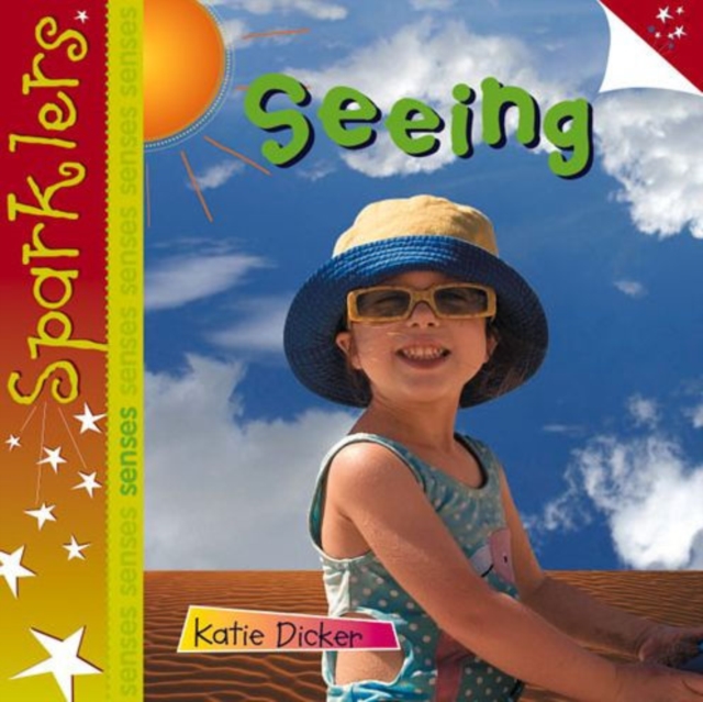 Seeing : Sparklers - Senses, Paperback / softback Book