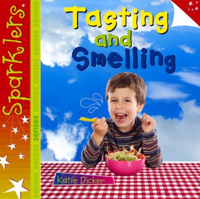 Tasting and Smelling : Sparklers - Senses, Paperback / softback Book