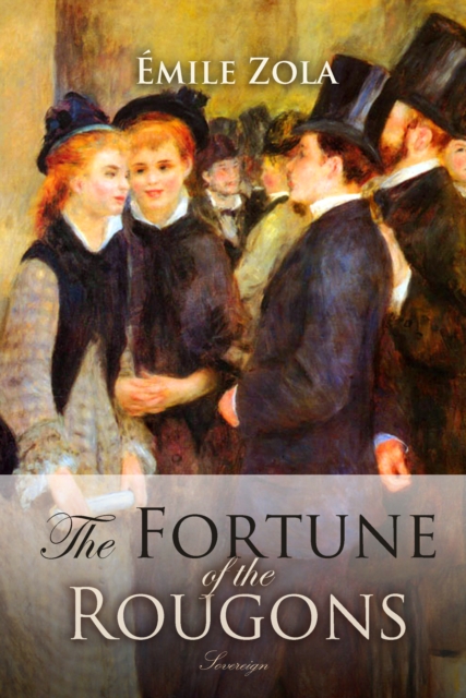 The Fortune of the Rougons, EPUB eBook