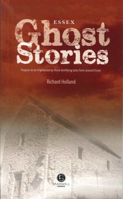 Essex Ghost Stories, Paperback / softback Book