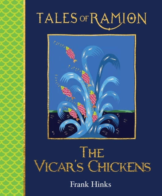 Vicar's Chickens, The : Tales of Ramion, Paperback / softback Book