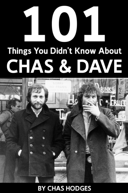 101 Facts you didn't know about Chas and Dave, PDF eBook