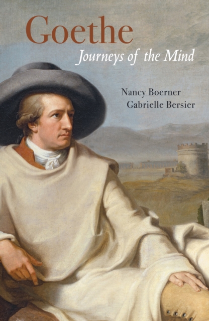 Goethe : Journeys of the Mind, EPUB eBook