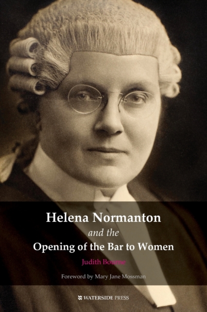 Helena Normanton and the Opening of the Bar to Women, Paperback / softback Book