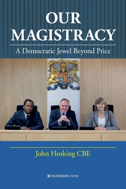 Our Magistracy : A Democratic Jewel Beyond Price, Paperback / softback Book