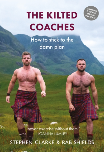 The Kilted Coaches : How to Stick to the Damn Plan, Hardback Book