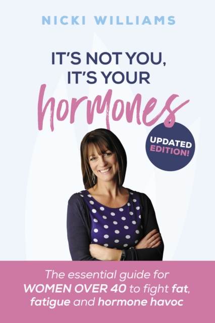 It's Not You, It's Your Hormones!, EPUB eBook