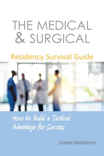 The Medical & Surgical Residency Survival Guide, PDF eBook