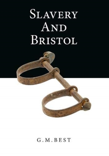 Slavery And Bristol, Hardback Book