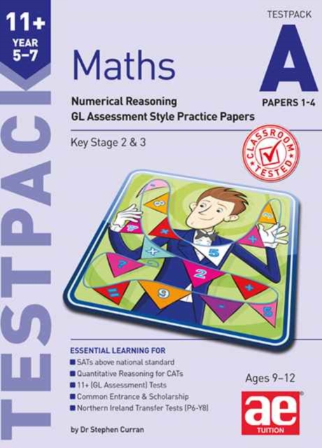 11+ Maths Year 5-7 Testpack A Papers 1-4 : Numerical Reasoning GL Assessment Style Practice Papers, Paperback / softback Book