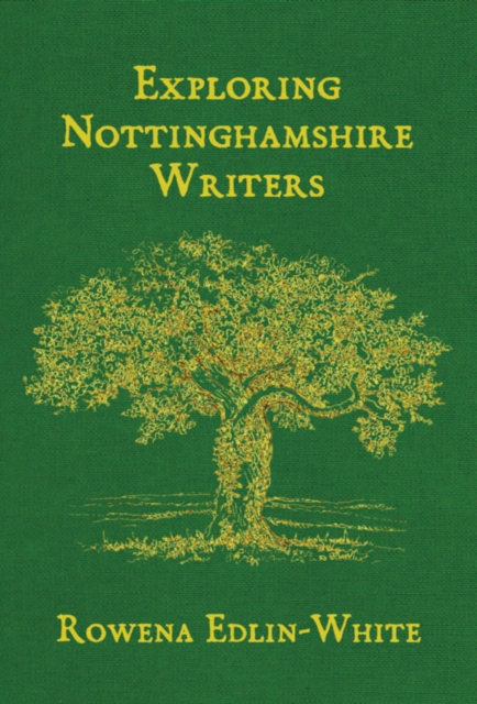 Exploring Nottinghamshire Writers, Paperback / softback Book