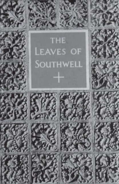 The Leaves of Southwell, Hardback Book