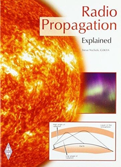 Radio Propagation Explained, Paperback / softback Book