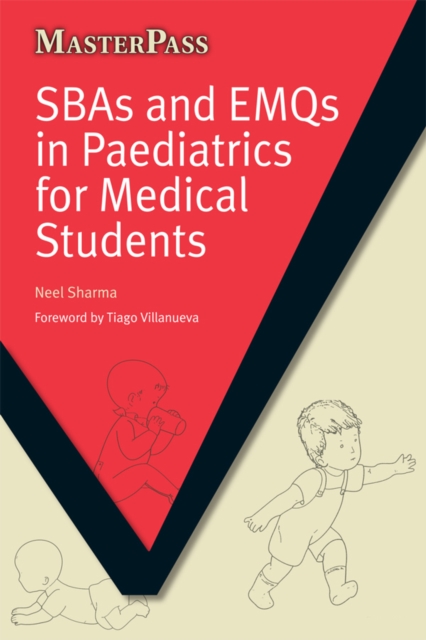 SBAs and EMQs in Paediatrics for Medical Students, PDF eBook