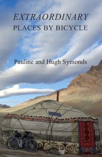 Extraordinary Places by Bicycle, Paperback / softback Book