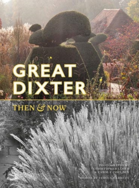 Great Dixter : Then & Now, Paperback / softback Book